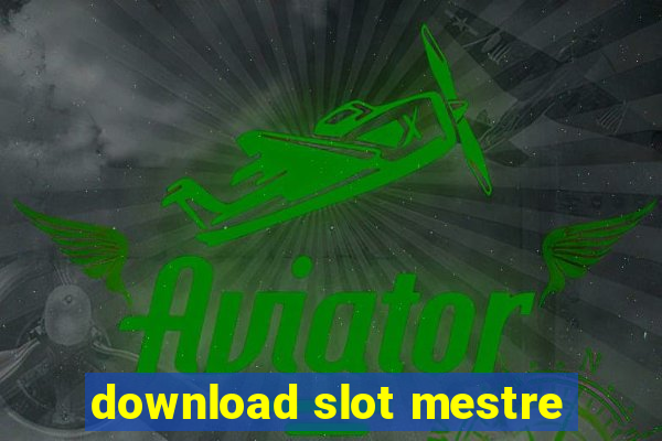 download slot mestre