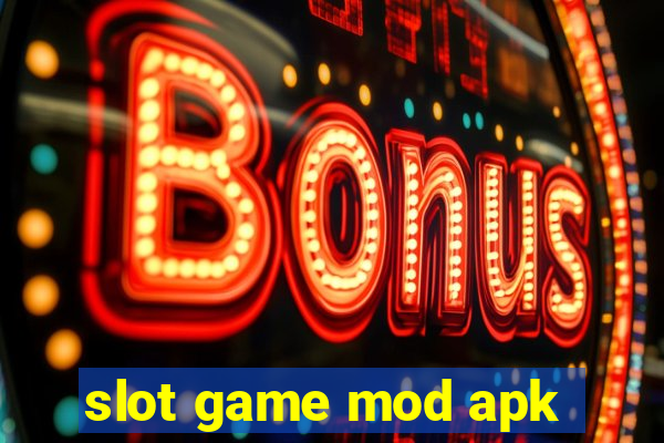 slot game mod apk