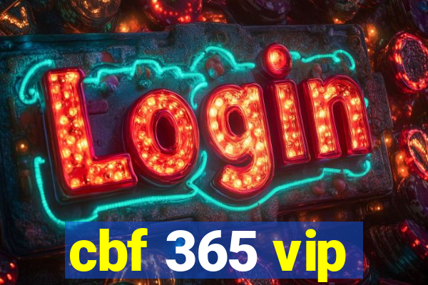 cbf 365 vip