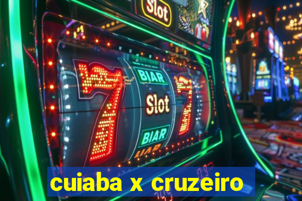 cuiaba x cruzeiro