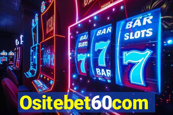 Ositebet60com