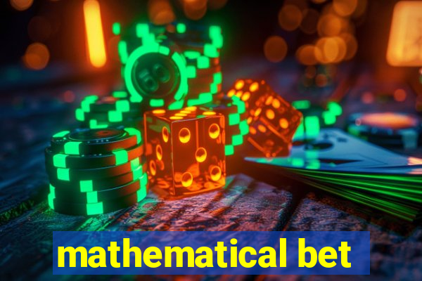 mathematical bet