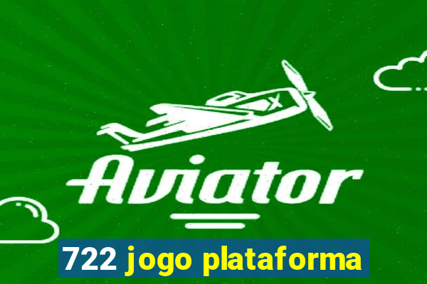 722 jogo plataforma