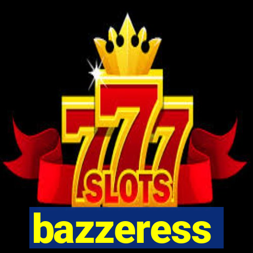 bazzeress