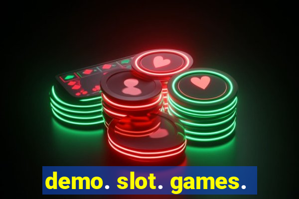 demo. slot. games.