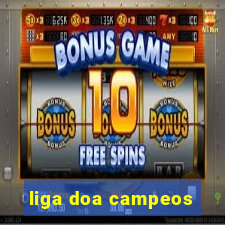 liga doa campeos