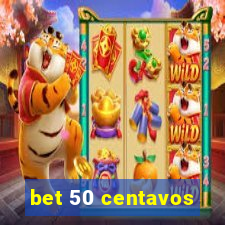 bet 50 centavos