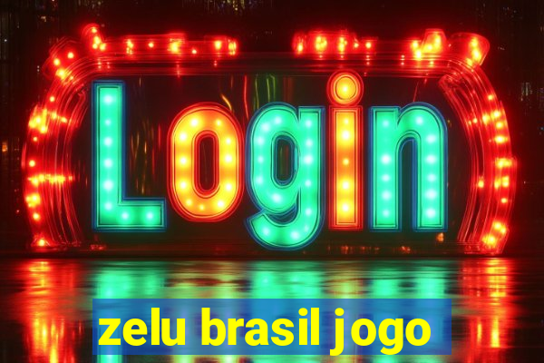 zelu brasil jogo