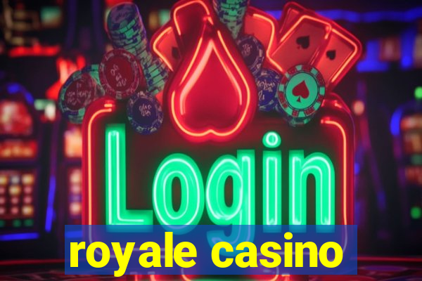 royale casino