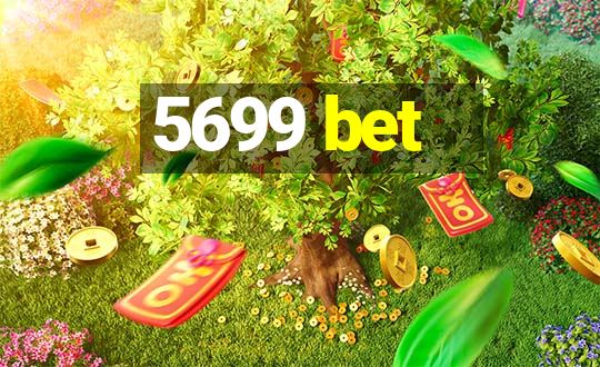 5699 bet