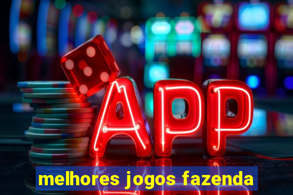 melhores jogos fazenda