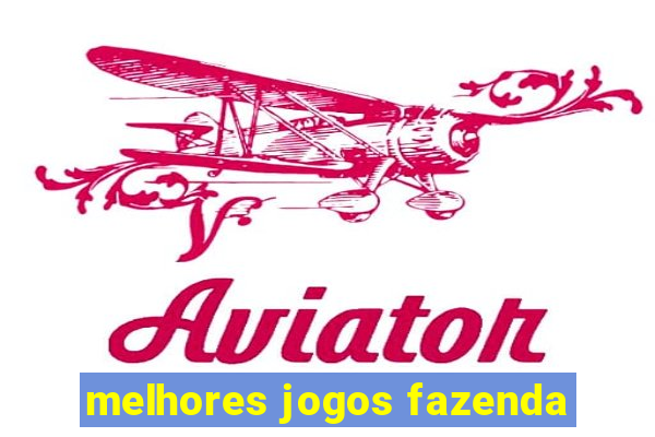 melhores jogos fazenda