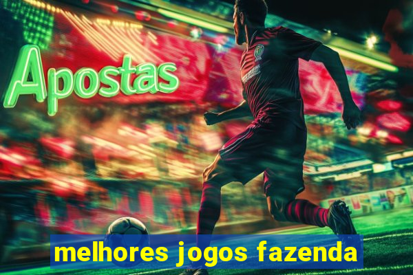 melhores jogos fazenda