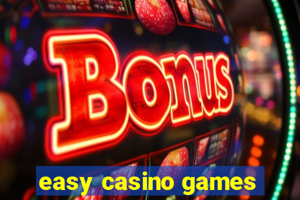 easy casino games