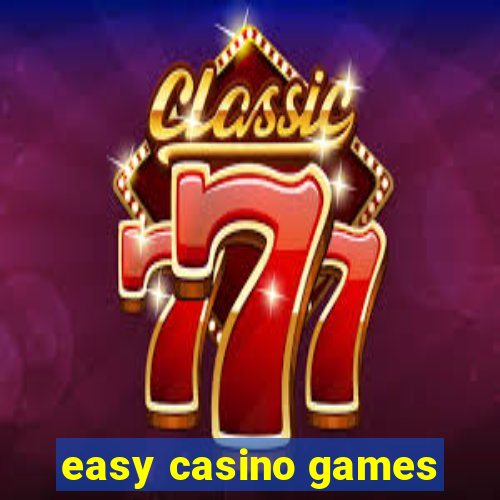 easy casino games