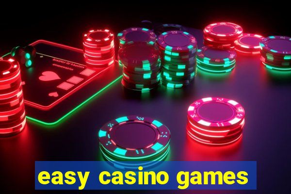 easy casino games