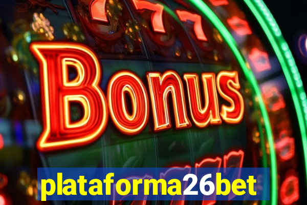 plataforma26bet