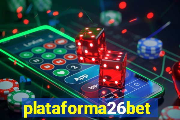 plataforma26bet