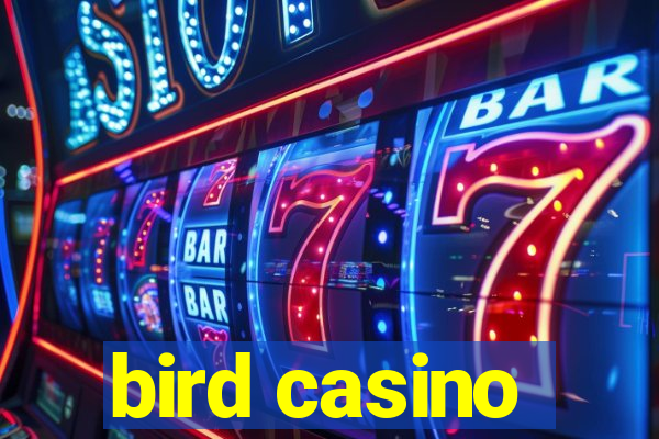 bird casino