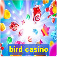 bird casino