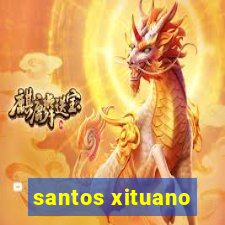 santos xituano