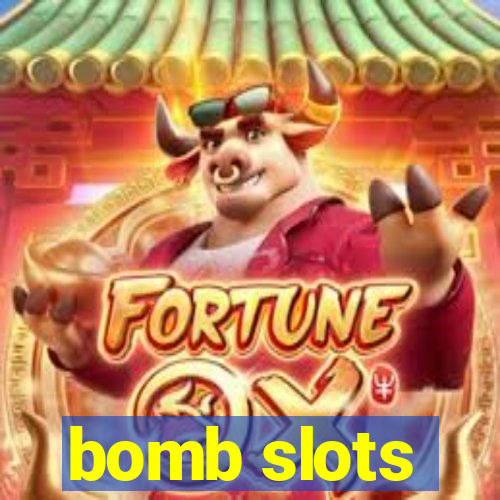 bomb slots