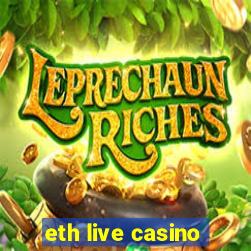 eth live casino