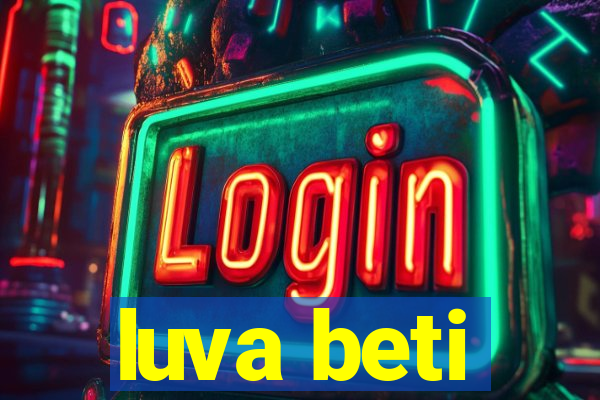 luva beti