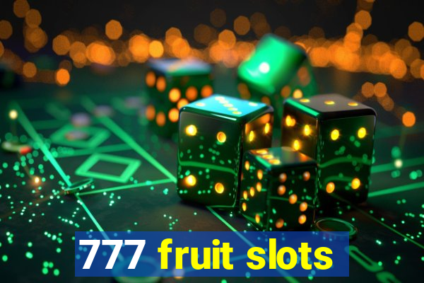 777 fruit slots