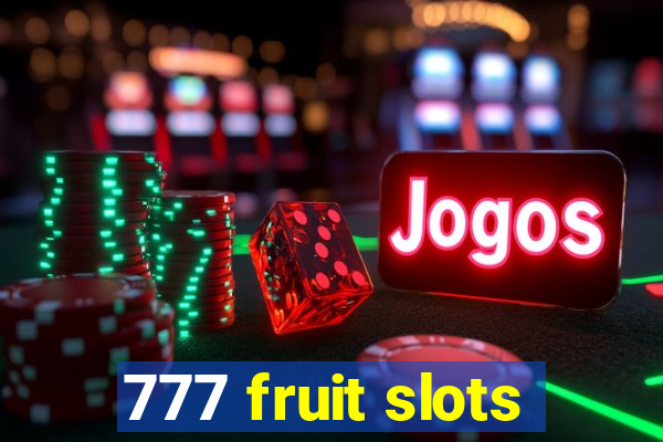 777 fruit slots