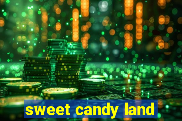 sweet candy land