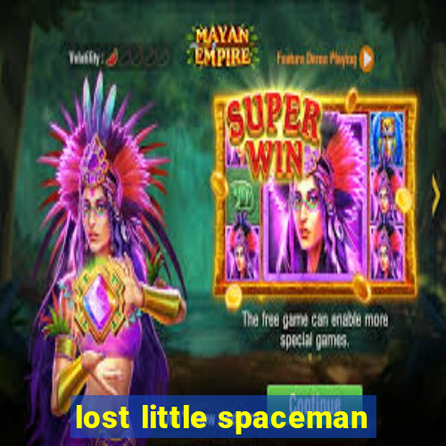 lost little spaceman