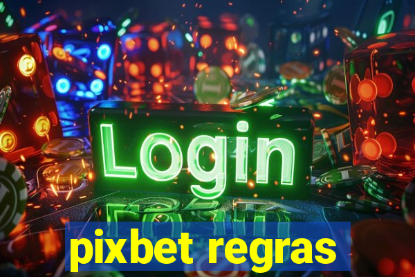 pixbet regras