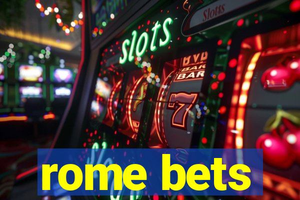 rome bets