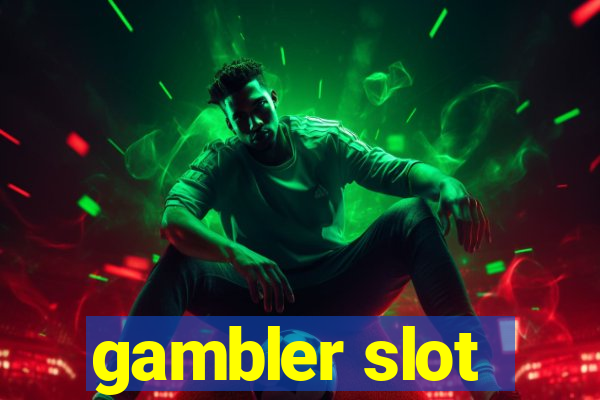 gambler slot