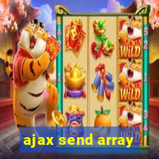 ajax send array