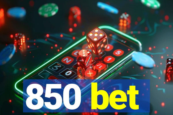 850 bet