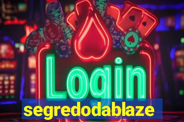 segredodablaze