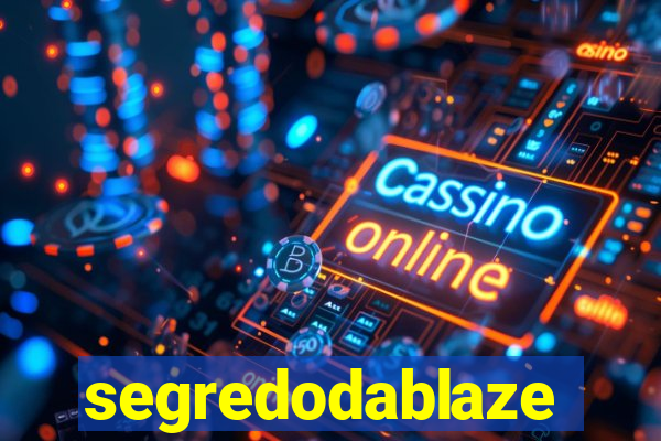 segredodablaze