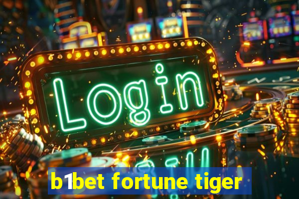 b1bet fortune tiger