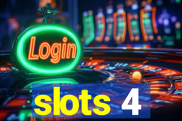 slots 4