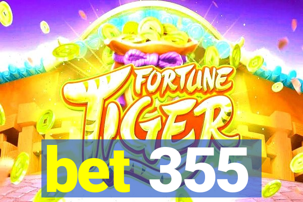 bet 355