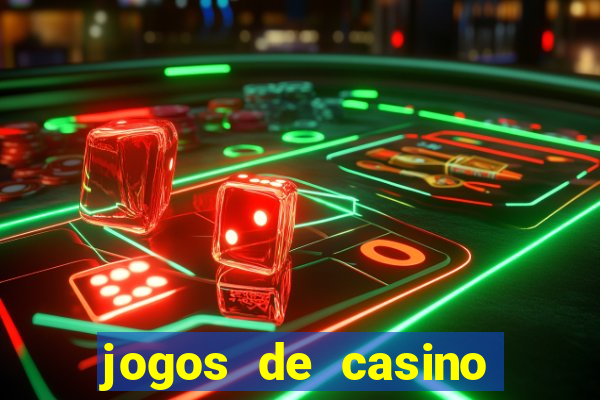 jogos de casino que da bonus no cadastro