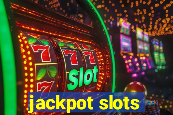 jackpot slots