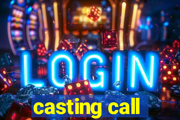 casting call