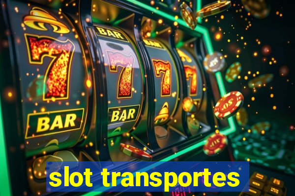 slot transportes