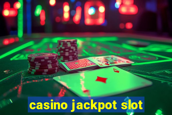 casino jackpot slot