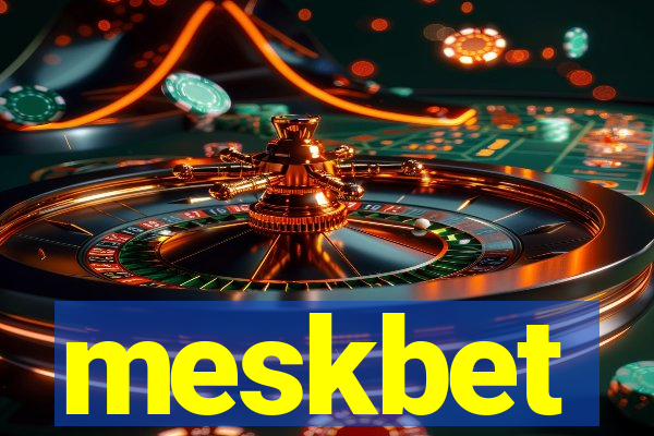 meskbet