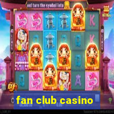 fan club casino