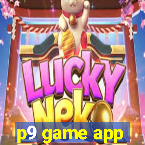 p9 game app